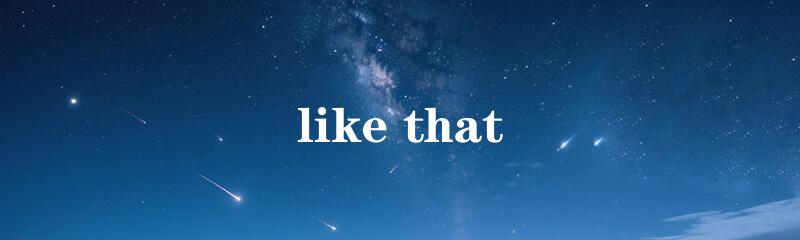 like that